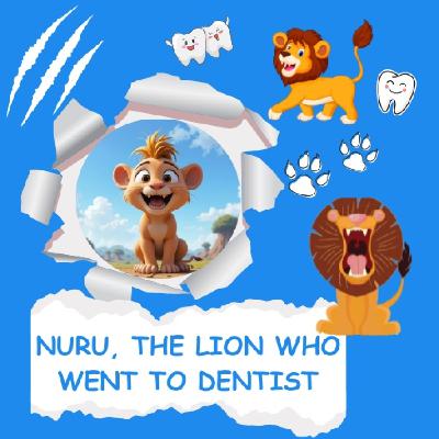NURU GOES TO THE DENTIST  Animated children's story with values  ✨