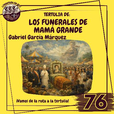 Tertulia: "Los funerales de la mamá grande" Tertulia: "Los funerales de la mamá grande"
