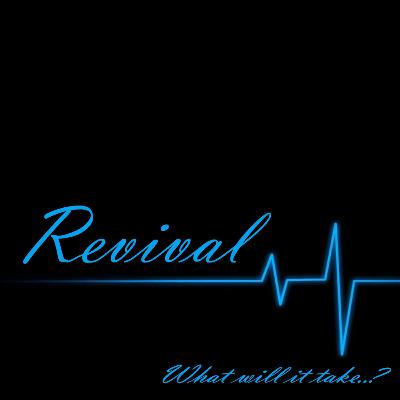 Revival, What Will It Take? - Kurt Williams