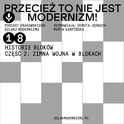 Historie bloków. Część 2: Zimna wojna w blokach Historie bloków. Część 2: Zimna wojna w blokach