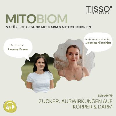 #39 Zucker: Auswirkungen auf Körper & Darm