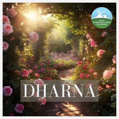 2681 - Dharna - ਫੁਲਾਂ ਵਾਂਗੂ ਮਹਿਕੇੰਗਾ ਫਿਰ ਜਿਵੇੰ ਕੋਈ ਸੌਗਾਤ ਵੇ When we recognize our True Self we would become a beautiful gift (Dharna)