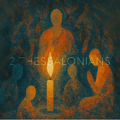 Letters to the Church: 2 Thessalonians 3:6-17