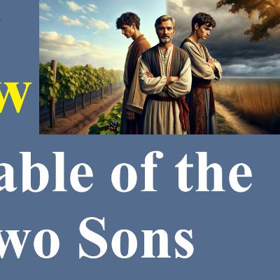 Matthew: The Parable of the Two Sons