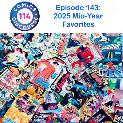 Episode 143: 2025 Mid-Year Favorites