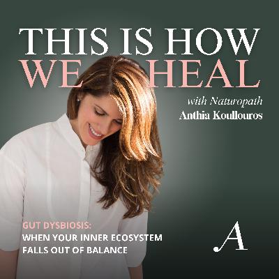 Gut Dysbiosis: When Your Inner Ecosystem Falls Out of Balance