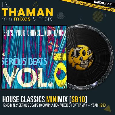 House Classics MiniMix [SB10] - Dj ThaMan