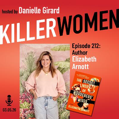 Elizabeth Arnott: THE SECRET LIVES OF MURDERERS' WIVES