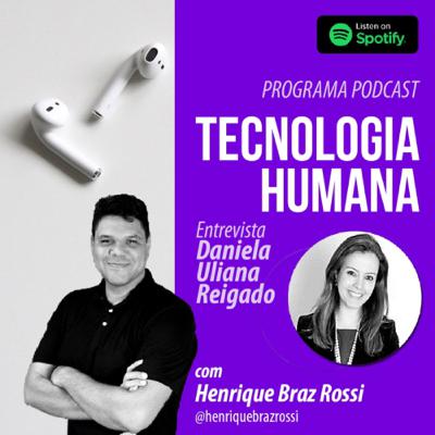 #008 Entrevista: Daniela Uliana Reigada. Consultora e mentora em inovação e gestão empresarial #008 Entrevista: Daniela Uliana Reigada. Consultora e mentora em inovação e gestão empresarial