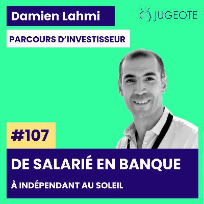 #107 - De salarié en banque à indépendant au soleil [Immobilier & Liberté]