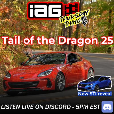 IAG Thursday Thing EP.102: Subaru Concepts and BRZ's to the Tail of the Dragon!!