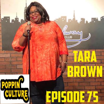 PoppinCulture Ep 75 Tara Brown