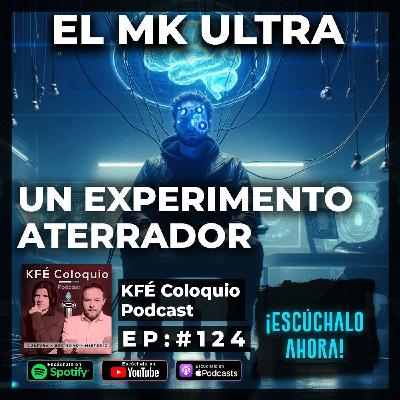 Los EXPERIMENTOS PROHIBIDOS MENTALES, El ''MK ULTRA'' de LA CIA 🧠💀 | Episodio # 124 Los EXPERIMENTOS PROHIBIDOS MENTALES, El ''MK ULTRA'' de LA CIA 🧠💀 | Episodio # 124