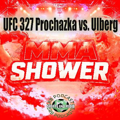 UFC 327 Prochazka vs. Ulberg-MMA Shower UFC 327 Prochazka vs. Ulberg-MMA Shower