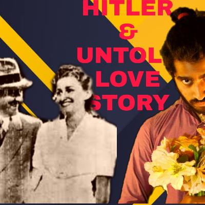 Adolf Hitler UnTold Love Story Tamil | Tamil Love Story