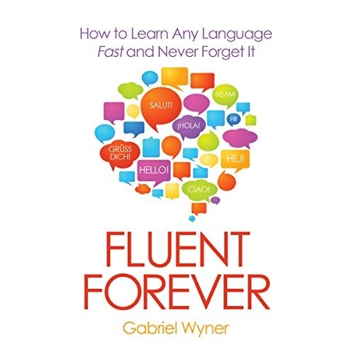 [AB] Fluent Forever- How to Learn Any Language Fast and Never Forget It