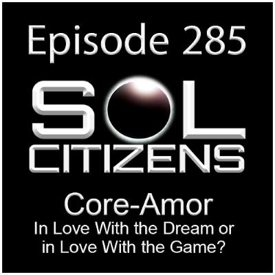 Epsideo 285: "Core-Amor: In Love with the Dream or In Love with the Game?"