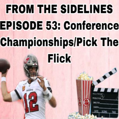 E53: Conference Championships/Pick The Flick E53: Conference Championships/Pick The Flick