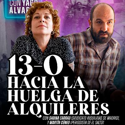 Economía cabreada 3X6 13 de octubre: hacia la huelga de alquileres