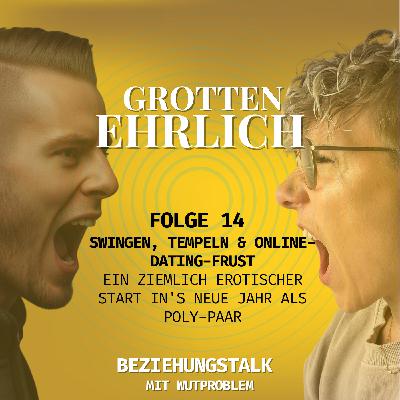 Folge 14 - Swingen, Tempeln & Online-Dating-Frust