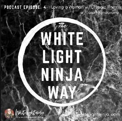 Episode 4-Loving a Woman with Chronic Illness w/ Tara Mandarano