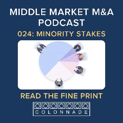 MM M&A 024: Minority Stakes – Read the Fine Print