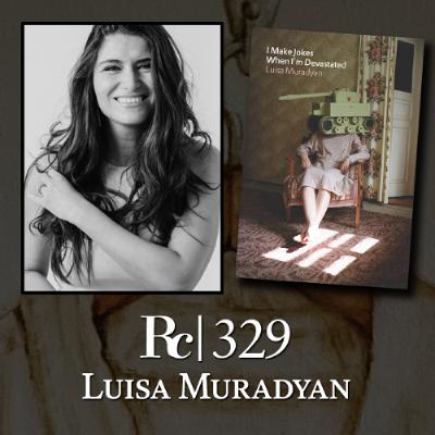 ep. 329 - Luisa Muradyan ep. 329 - Luisa Muradyan