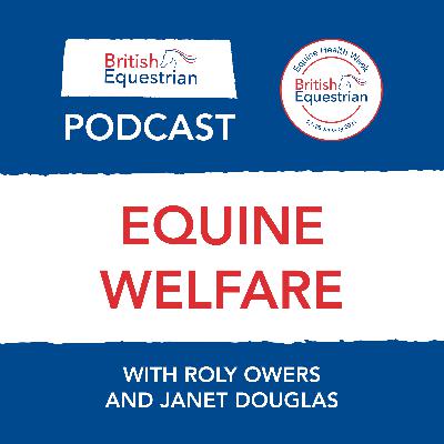 S2 Ep8: Equine Health Week 2024: Equine Welfare