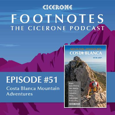 Costa Blanca - the perfect place for Mountain Adventures Costa Blanca - the perfect place for Mountain Adventures