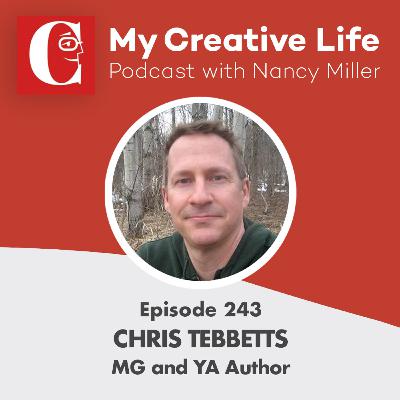 243 Chris Tebbetts, MG and YA Author