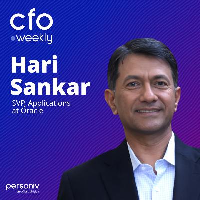 Automated, Insightful, and Connected: The Future of Finance with Hari Sankar, SVP of Applications Development at Oracle Automated, Insightful, and Connected: The Future of Finance with Hari Sankar, SVP of Applications Development at Oracle