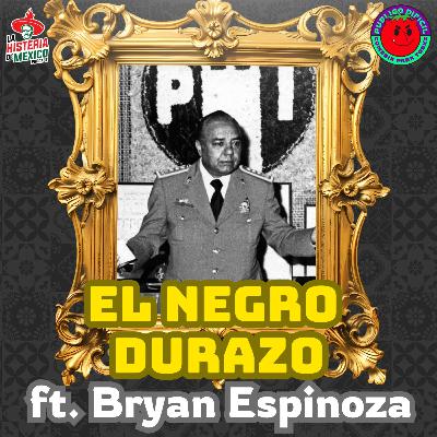 T1E12. Del Uniforme al Delito: Crónica de Arturo 'El Negro' Durazo | Documental | ft. Bryan Espinoza