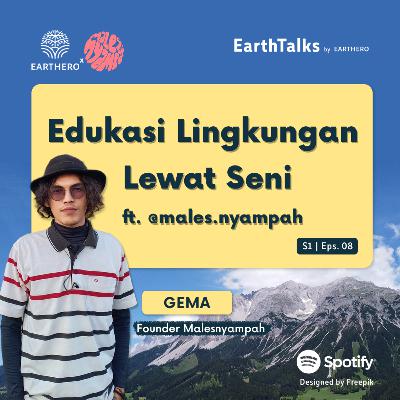 Edukasi Lingkungan Lewat Seni ft. @males.nyampah