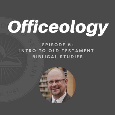 Intro to Old Testament Biblical Studies