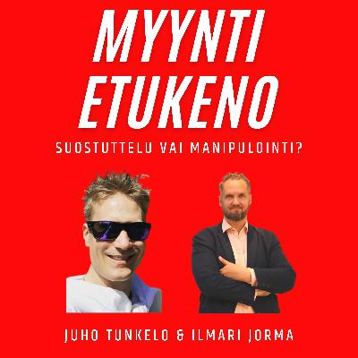 MyyntiEtukeno #6: Suostuttelun ja manipuloinnin ero