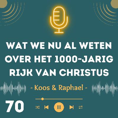 Wat we nu al weten over het 1000-jarig rijk van Christus