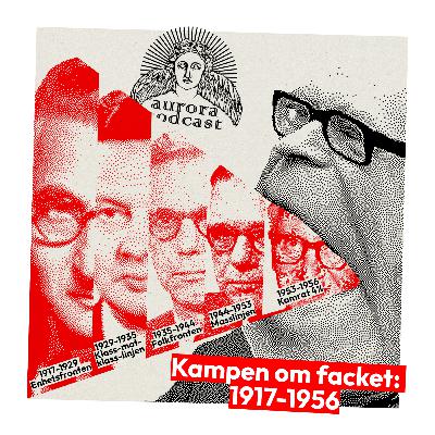 Kampen om facket: 1917-1956 (del 2) Kampen om facket: 1917-1956 (del 2)