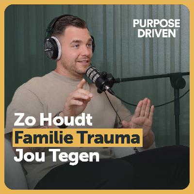 Hoe Familietrauma Jouw Leven Vormt: De Verborgen Erfenis - Mark Schadenberg