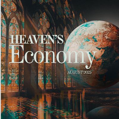 Heaven's Economy Part 5 - Pastor Matt Sena