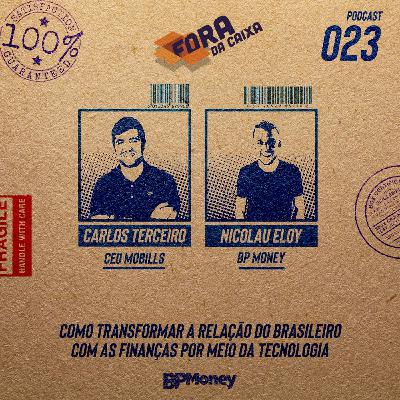 FC#23 Carlos Terceiro / Mobills: Como transformar a relação do brasileiro com as finanças por meio da tecnologia FC#23 Carlos Terceiro / Mobills: Como transformar a relação do brasileiro com as finanças por meio da tecnologia