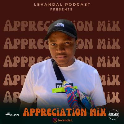 Episode 5: Appreciation Mix 2022 Episode 5: Appreciation Mix 2022