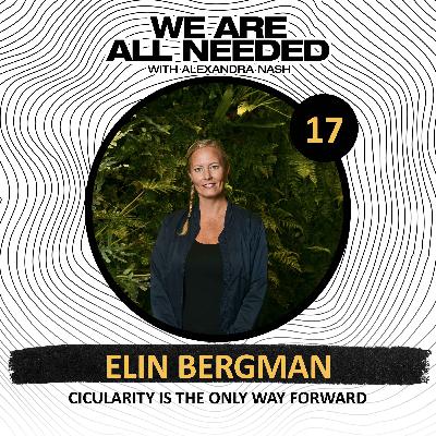 Circularity is the Only Way Forward with Elin Bergman from Cradlenet