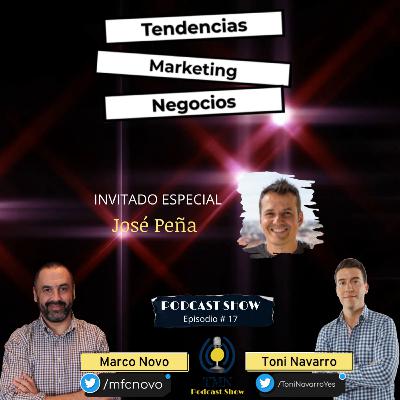 La Web, Como Pieza Clave para Emprender | Invitado Especial José Peña | Episodio #17