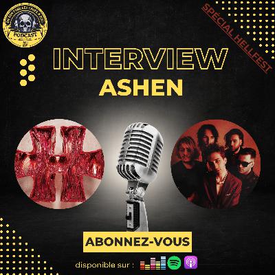 Spécial Hellfest 25 - Interview Ashen - Etoile montante du Néo Metalcore
