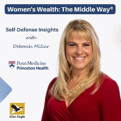 Self-Defense Insights with Deborah Millar Self-Defense Insights with Deborah Millar