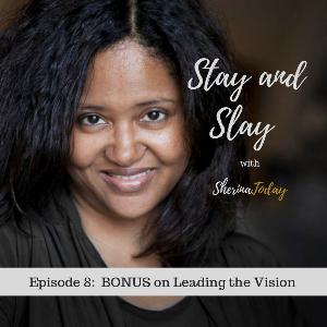 Episode 8 - BONUS - A Listener's question on Vision