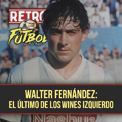 WALTER FERNÁNDEZ: El último de los wines izquierdo.