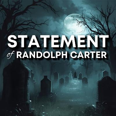 🕯️ The Statement of Randolph Carter | 31 Nights of Lovecraft (Night 1)