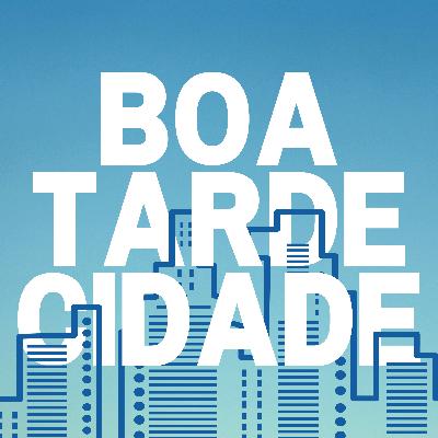 Boa Tarde Cidade | 28.02.25