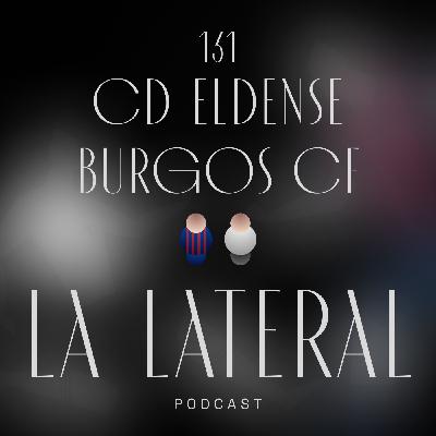 Episodio 131: El Burgos aguanta en Elda y sigue sumando gracias a Ander Cantero